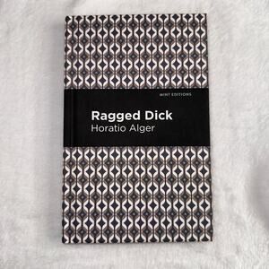 Ragged Dick by Horatio Alger Mint Editions 2020 Hardcover Classic Literature